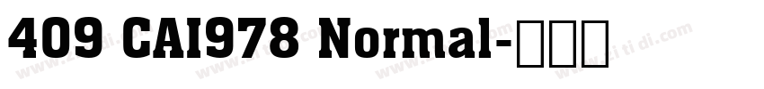 409 CAI978 Normal字体转换